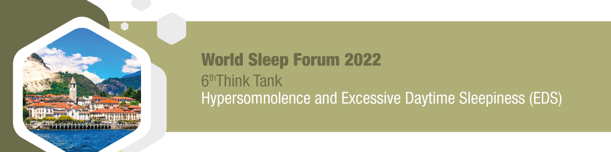 World_Sleep_Forum_2022___6th_Think_Tank_on_Hypersomnolence_and_Excessive_Daytime
